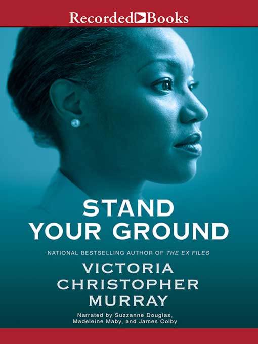 Title details for Stand Your Ground by Victoria Christopher Murray - Available